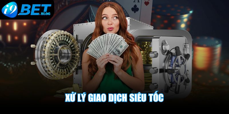 Xử lý giao dịch siêu tốc